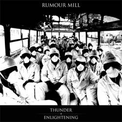 Rumour Mill : Thunder   Enlightening